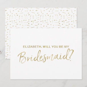 Gold Hand schreef "Will you be my bridesmaid" Kaart