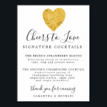 Gold Heart Signature Cocktails Weddenschap Poster<br><div class="desc">Met het Elegant trouwbalbord kunnen je trouwgasten weten welke cocktails je aanbiedt. Cheers to Love is de top line. Het is geschreven in een trendy manuscriptdoopvont. De Cocktails van de handtekening is enkel hieronder in een klassieke serif doopvont in alle petten. De bruid- en bruidekeuze van cocktails volgen. Er is...</div>