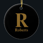 Gold Initiaal/voornaam/familienaam op zwart Keramisch Ornament<br><div class="desc">Gold Initiaal/voornaam/familienaam op zwart</div>