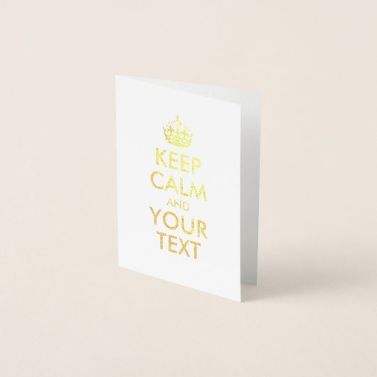 Gold Keep Calm en Jouw tekst Folie Kaarten (Voorkant)