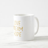 Gold Love Dream Hope Koffiemok (Voorkant rechts)
