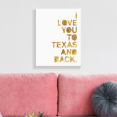 Gold Metallic love you to Texas and back Canvas Afdruk (Insitu (Woonkamer))