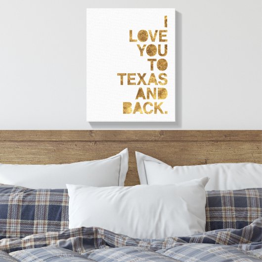 Gold Metallic love you to Texas and back Canvas Afdruk (Insitu (Slaapkamer))