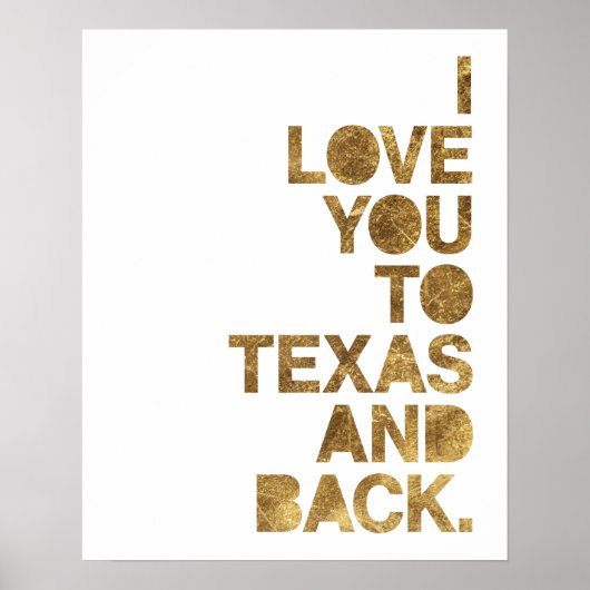 Gold Metallic love you to Texas and back Poster (Voorkant)