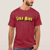 Gold Mine T-shirt (Voorkant)