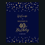 Gold & Navy Confetti 40th Birthday Party Welkom Poster<br><div class="desc">Welkom uw gasten op een speciale feestdag met dit stijlvolle gouden en marineschoolblauwe welkomstteken. Dit bord is voorzien van moderne typografie" Welkom bij de 40e verjaardag" en een hexagon confetti-ontwerp. U kunt de naam en de datum aanpassen. Overeenkomende uitnodigingen en partijbenodigdheden zijn beschikbaar in mijn winkel BaraBomDesign.</div>