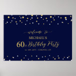 Gold & Navy Confetti 60th Birthday Party Welcome Poster<br><div class="desc">Welkom uw gasten op een speciale feestdag met dit stijlvolle gouden & marineblauwe welkomstbord. Dit poster heeft een moderne typografie" Welkom bij 60th Birthday" en een zeshoek confetti ontwerp. U kunt de naam en de datum aanpassen. Bijpassende uitnodigingen en feestartikelen zijn verkrijgbaar bij mijn winkel BaraBomDesign.</div>