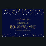 Gold & Navy Confetti 80th Birthday Party Welcome Poster<br><div class="desc">Welkom uw gasten op een speciale feestdag met dit stijlvolle gouden & marineblauwe welkomstbord. Dit poster heeft een moderne typografie" Welkom bij 80th Birthday" en een zeshoek confetti ontwerp. U kunt de naam en de datum aanpassen. Bijpassende uitnodigingen en feestartikelen zijn verkrijgbaar bij mijn winkel BaraBomDesign.</div>
