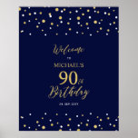 Gold & Navy Confetti 90th Birthday Party Welcome Poster<br><div class="desc">Welkom uw gasten op een speciale feestdag met dit stijlvolle gouden en marineschoolblauwe welkomstteken. Dit bord is voorzien van moderne typografie" Welkom op 90th Birthday" en een hexagon confetti-ontwerp. U kunt de naam en de datum aanpassen. Overeenkomende uitnodigingen en partijbenodigdheden zijn beschikbaar in mijn winkel BaraBomDesign.</div>