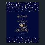 Gold & Navy Confetti 90th Birthday Party Welcome Poster<br><div class="desc">Welkom uw gasten op een speciale feestdag met dit stijlvolle gouden en marineschoolblauwe welkomstteken. Dit bord is voorzien van moderne typografie" Welkom op 90th Birthday" en een hexagon confetti-ontwerp. U kunt de naam en de datum aanpassen. Overeenkomende uitnodigingen en partijbenodigdheden zijn beschikbaar in mijn winkel BaraBomDesign.</div>