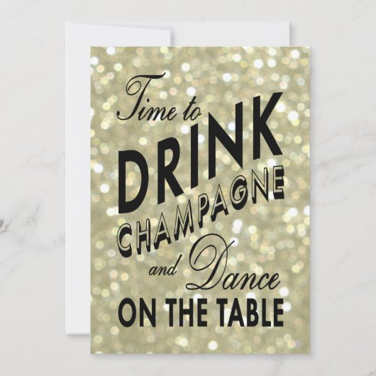 Gold New Year's Time to Drink Champagne Invitation Kaart (Voorkant)