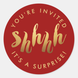 Gold op Red Shh Surprise - Aangepaste kleurdag Ronde Sticker