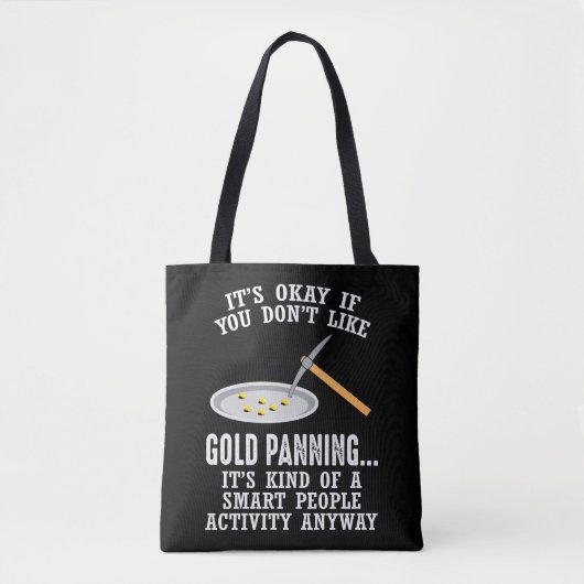 Gold Panning Gift - Mining Funny Miner Tote Bag (Voorkant)