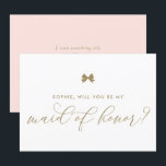 Gold Parisian Bow zal je zijn zegen Kaart<br><div class="desc">parisiaans thema maid of eremeer voorstel platte kaart. Vraag familie en vrienden om deel uit te maken van je bruiloft met deze gepersonaliseerde kaart "Zal je mijn eerbewijs zijn". Het heeft een moderne gouden lintboeg. Personaliseer door een naam en een bericht toe te voegen.</div>