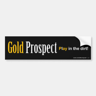 Gold Prospect Bumpersticker