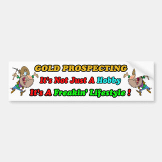 Gold Prospecting Bumpersticker