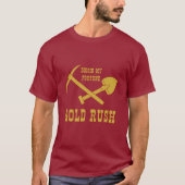 GOLD RUSH - DIGGIN MY FORTUNE T-SHIRT (Voorkant)
