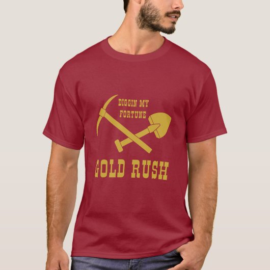 GOLD RUSH - DIGGIN MY FORTUNE T-SHIRT (Voorkant)