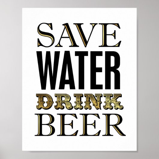 Gold SAVE WATER DRINK BEER Sign Print (Voorkant)