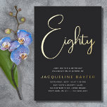 Gold Script 80th Birthday Party Folie Uitnodiging<br><div class="desc">Viel uw 80ste verjaardag in stijl met ons luxe gouden manuscript van de folie 80ste verjaardag partijuitnodigingen! Met een prachtig design van elegant Gold folie script, zijn deze mijlpaal op de 80ste verjaardag uitnodigingen de perfecte manier om je gasten uit te nodigen voor de speciale dag. Met hun verfijnde uiterlijk...</div>
