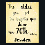 Gold sparkle 70th Birthday Name Poster<br><div class="desc">Gold Sparkle op maat 70th Birthday Voeg Poster toe.</div>