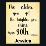 Gold sparkle 90th Birthday Name Poster<br><div class="desc">Gold Sparkle op maat 90th Birthday Voeg Poster toe.</div>