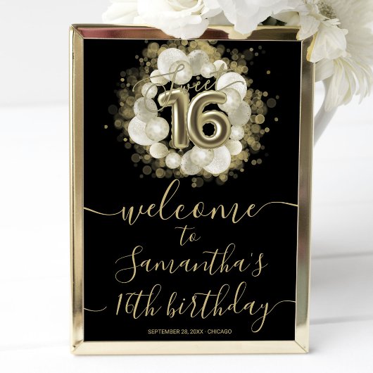 Gold Sweet 16 Bday Balloons Black Welcome Sign Poster