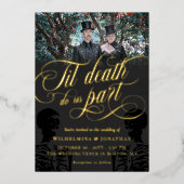 Gold Til Death Do US Part Photo Gothic Wedding Folie Uitnodiging (Voorkant)