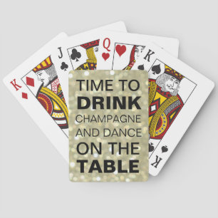 Gold Time to Drink Champagne & Dance on the Table Pokerkaarten