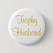 Gold Trophy Husband Button (Voorkant)