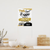 Gold Two Legit Two Quit Hip Hop Welcome Sign Poster (Keuken)