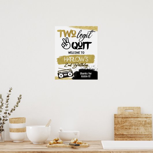 Gold Two Legit Two Quit Hip Hop Welcome Sign Poster (Keuken)
