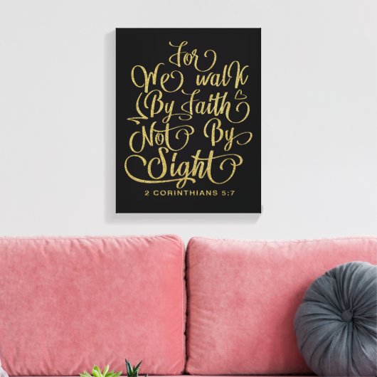 Gold Walk van Faith Bible Verse Canvas Afdruk (Insitu (Woonkamer))