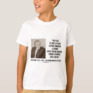 Golda Meir Oude Leeftijd, niets wat je kunt doen ( T-shirt
