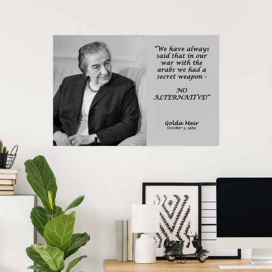Golda Meir Quote - Geen alternatief! Poster (Thuiskantoor)