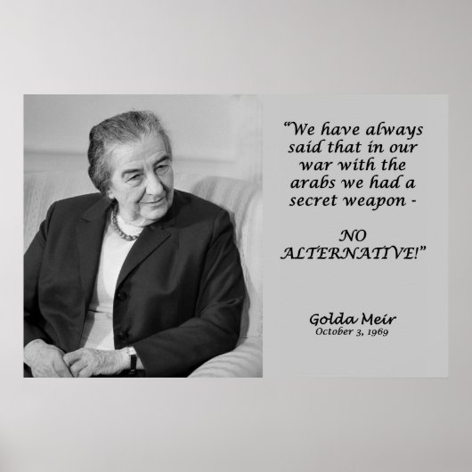 Golda Meir Quote - Geen alternatief! Poster (Voorkant)