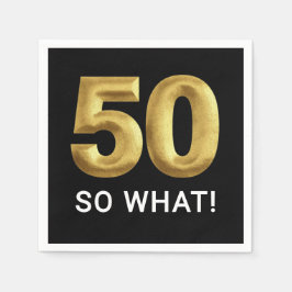 Golden 50 So What Funny Birthday Party Servet