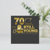 Golden 70 en nog steeds jong 70ste verjaardagscita save the date (Staand voorkant)