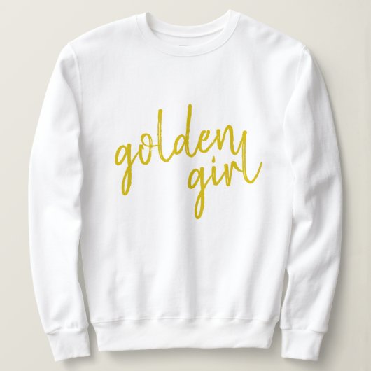 Golden Girl | Modern Gold Script Trui (Design voorkant)