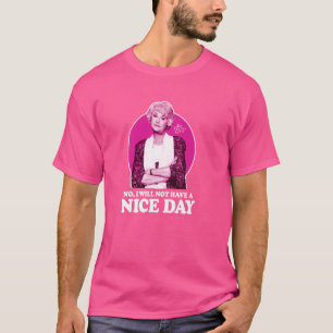 Golden Girls - Dorothy - Nee, ik zal geen fijne da T-shirt