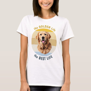Golden Life is de beste T-shirt voor het leven