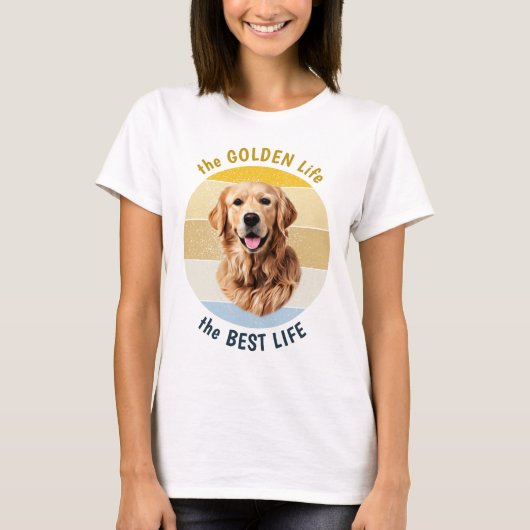 Golden Life is de beste T-shirt voor het leven (Voorkant)