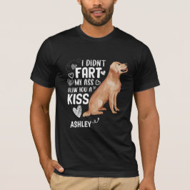 Golden rekever Didnt Fart Kiss Dog T-shirt