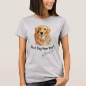 Golden Retriever Best Dog Mam Ever T-shirt (Voorkant)