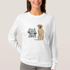 Golden Retriever - blijf thuis bij de hond T-shirt