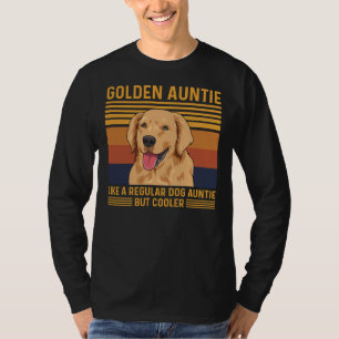 Golden Retriever citaat voor een gouden tante T-shirt