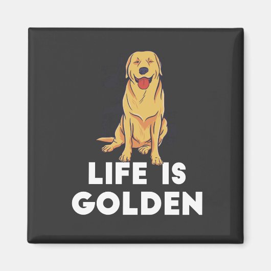 Golden Retriever Dog - Het leven is Golden Magneet (Voorkant)