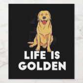 Golden Retriever Dog - Het leven is Golden Wijn Etiket (Enkel label)
