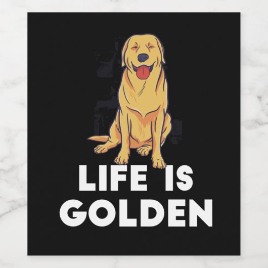 Golden Retriever Dog - Het leven is Golden Wijn Etiket (Enkel label)