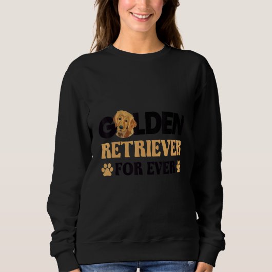 Golden retriever for ever dog idea trui (Voorkant)